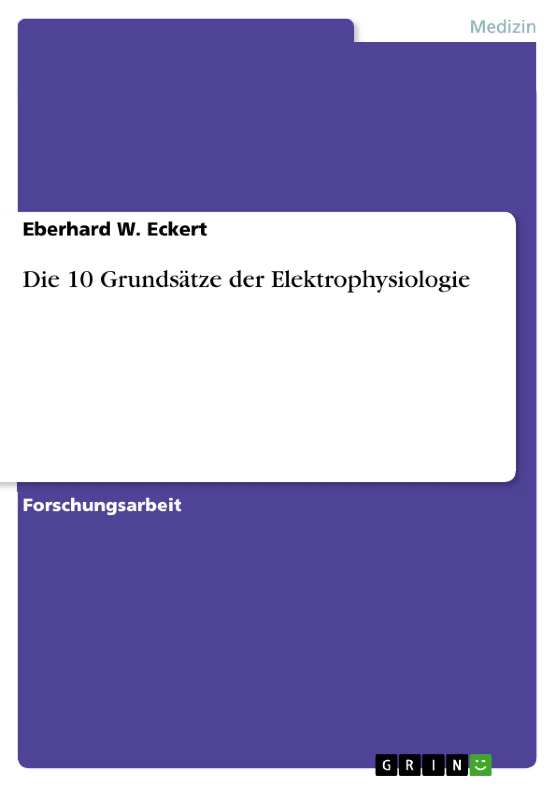 Cover Die 10 Grundsätze der Elektrophysiologie