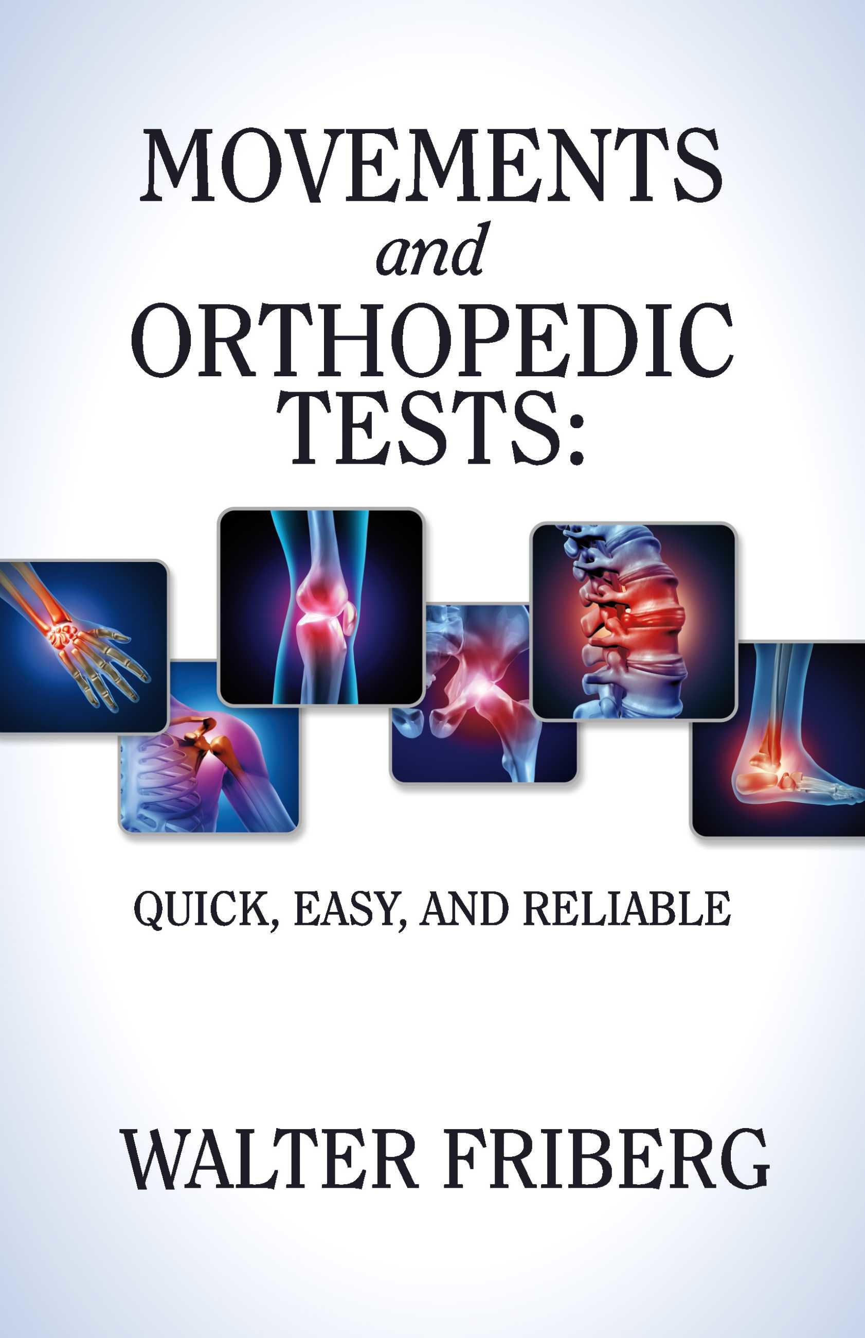 Cover Movements and Orthopedic Tests: quick, easy, and reliable
