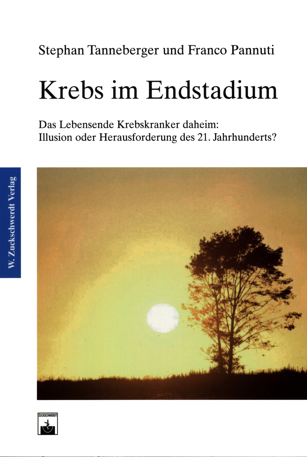 Cover Krebs im Endstadium Das Lebensende Krebskranker daheim: Illusion oder Herausforderung des 21. Jahrhunderts?