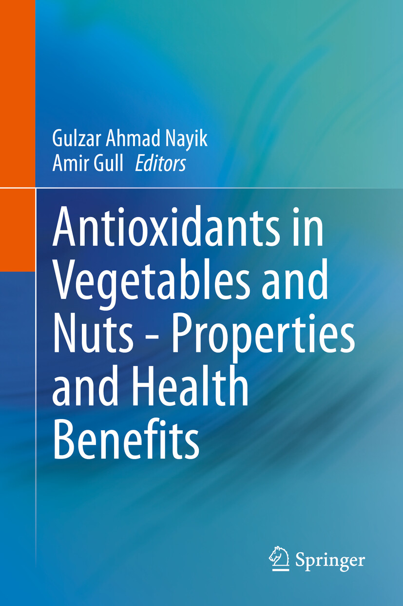 Cover Antioxidants in Vegetables and Nuts - Properties and Health Benefits