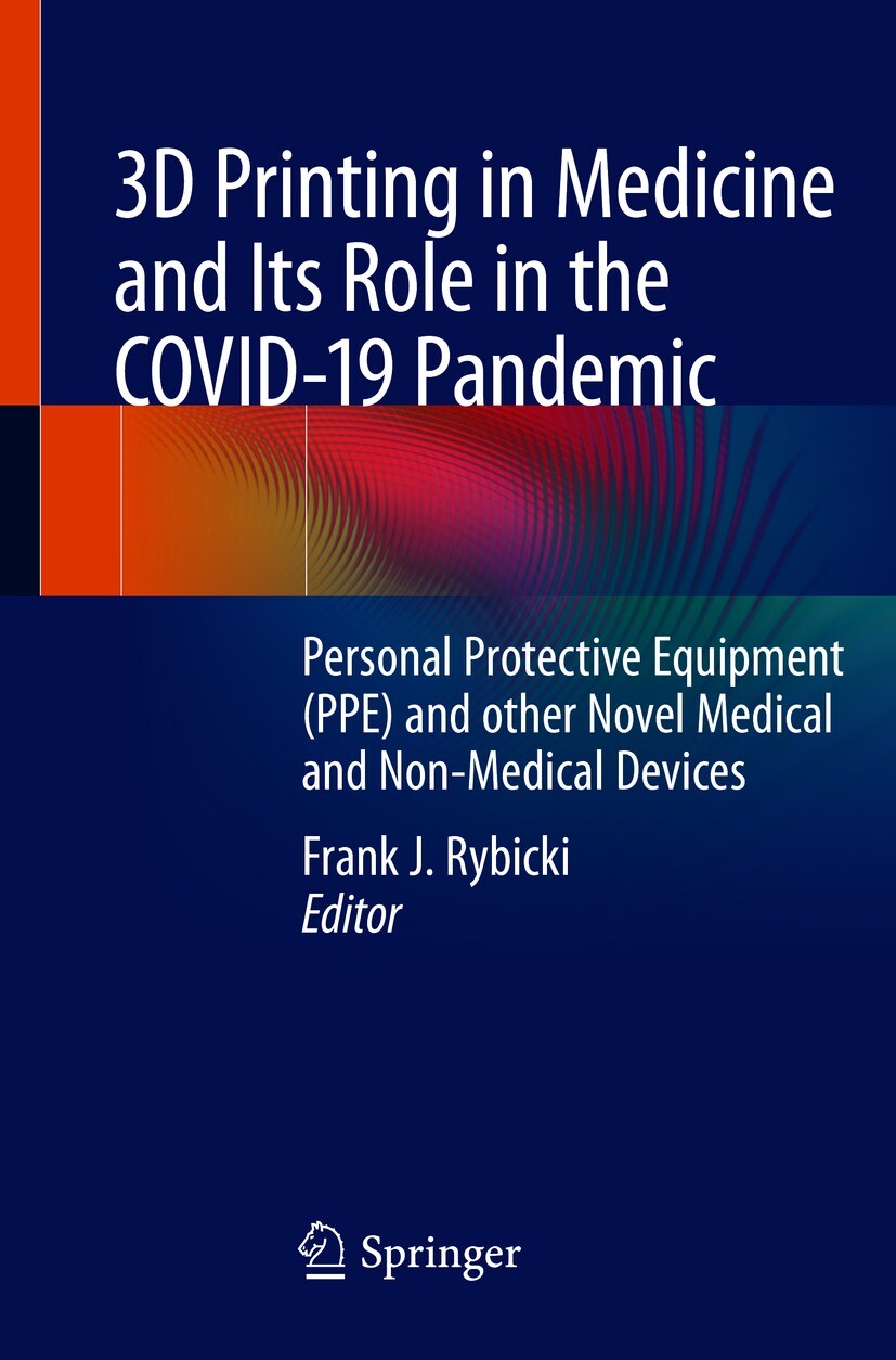 Cover 3D Printing in Medicine and Its Role in the COVID-19 Pandemic