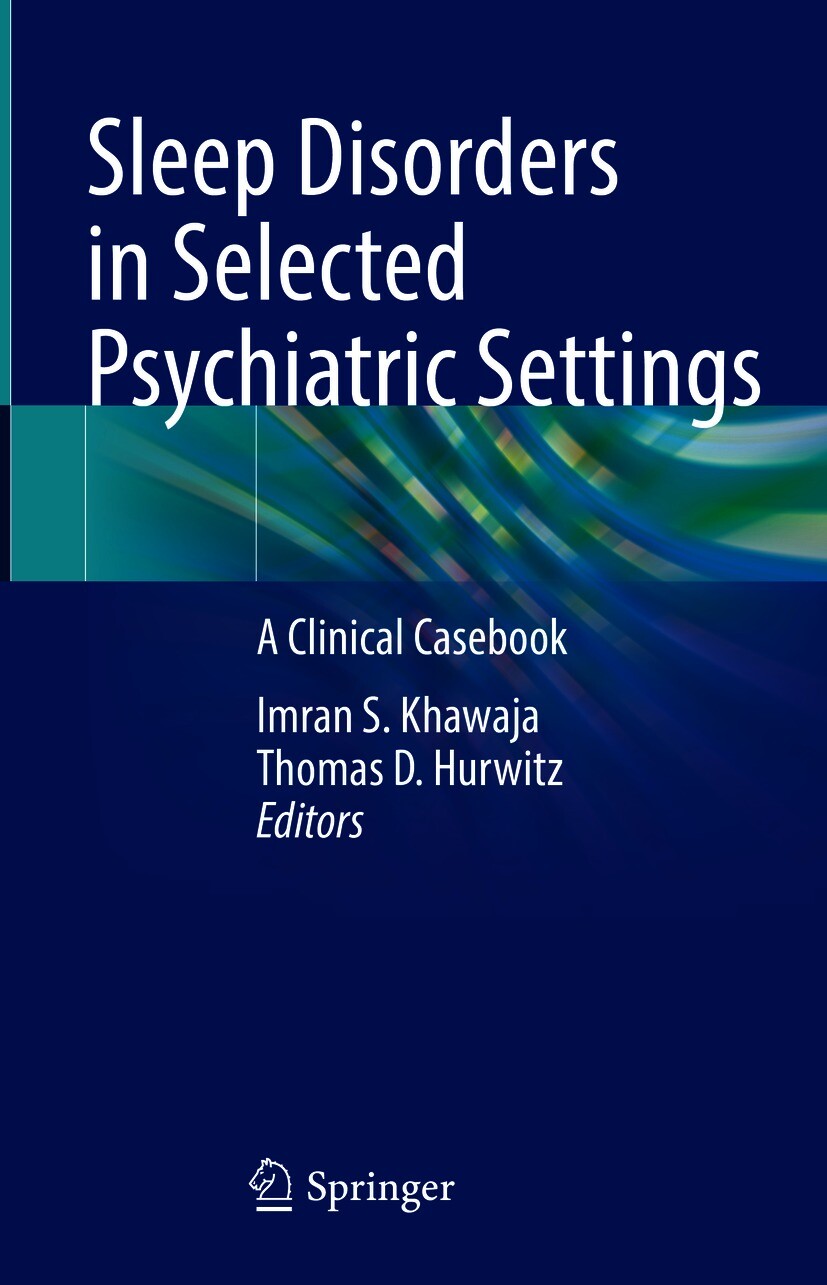 Sleep Disorders In Selected Psychiatric Settings E Book