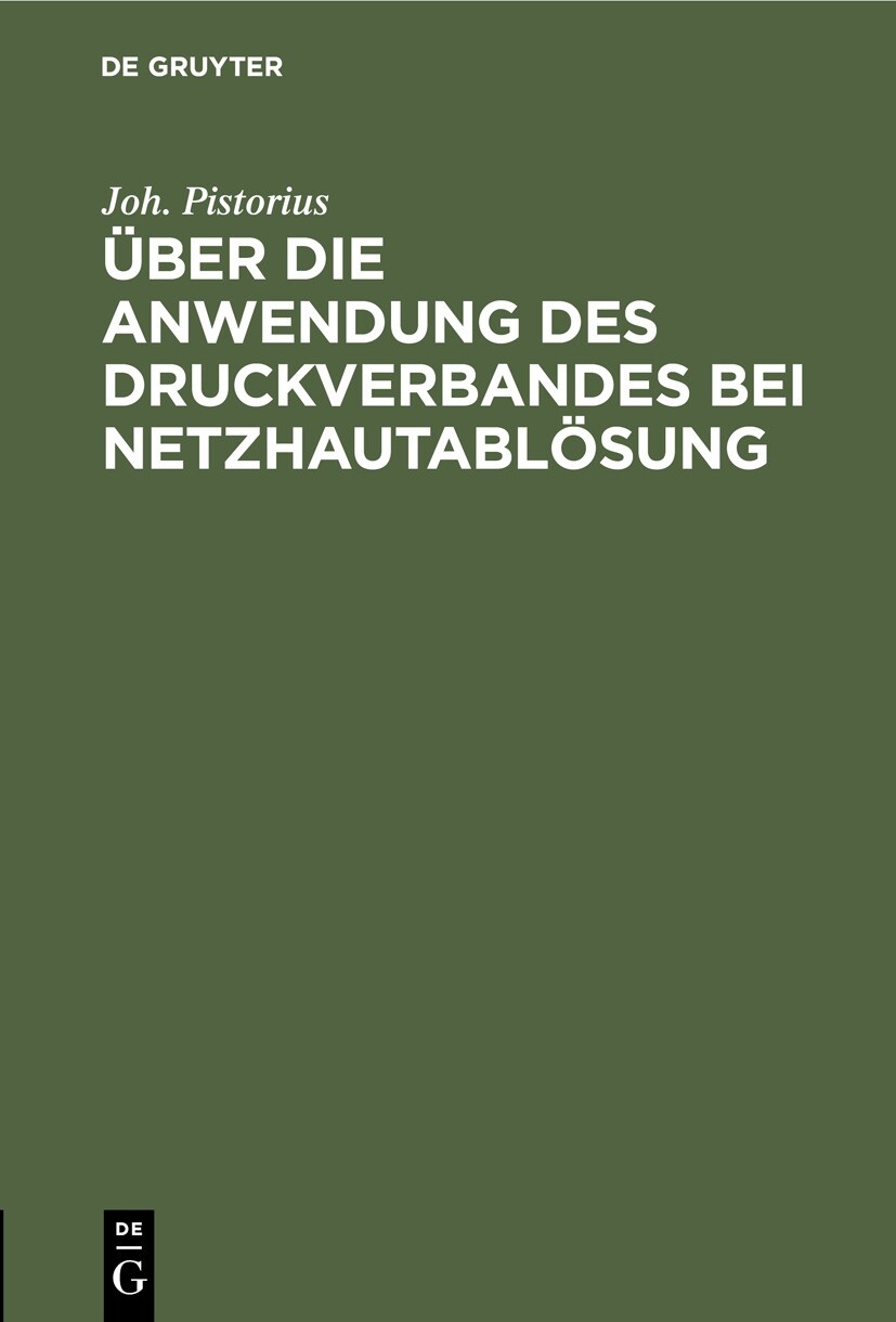 Cover Über die Anwendung des Druckverbandes bei Netzhautablösung