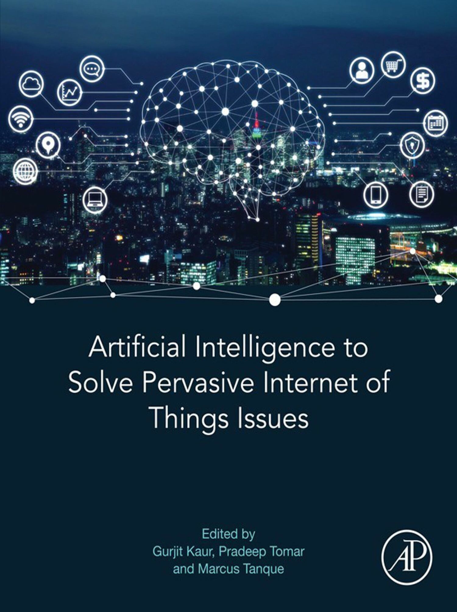 Cover Artificial Intelligence to Solve Pervasive Internet of Things Issues