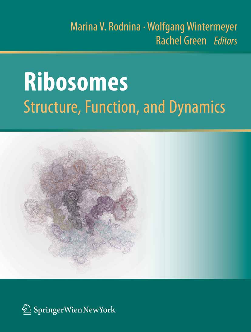 Cover Ribosomes  Structure, Function, and Dynamics