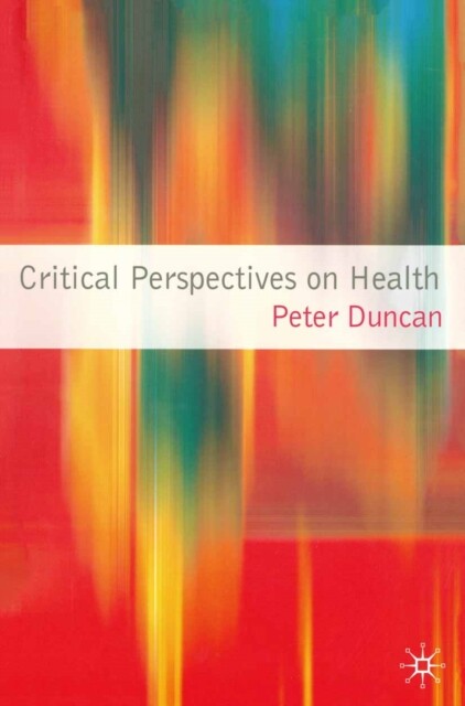 Critical Perspectives on Health
