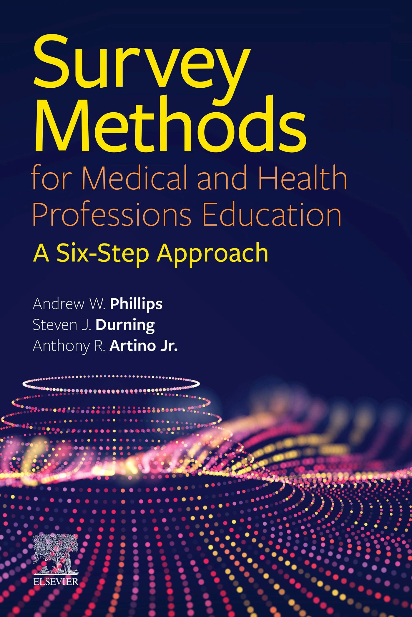 Survey Methods for Medical and Health Professions Education - E-Book