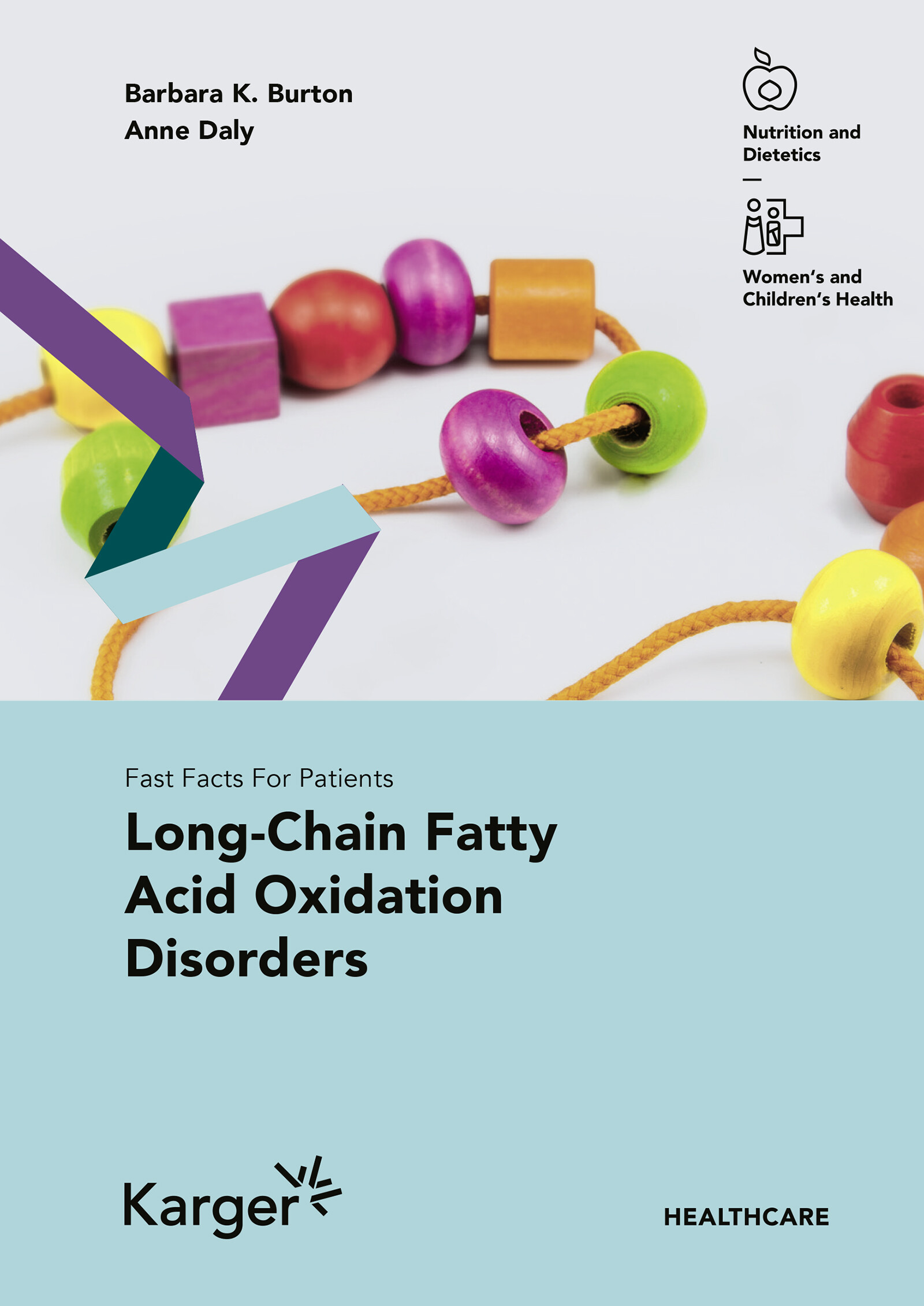 Fast Facts: Long-Chain Fatty Acid Oxidation Disorders for Patients