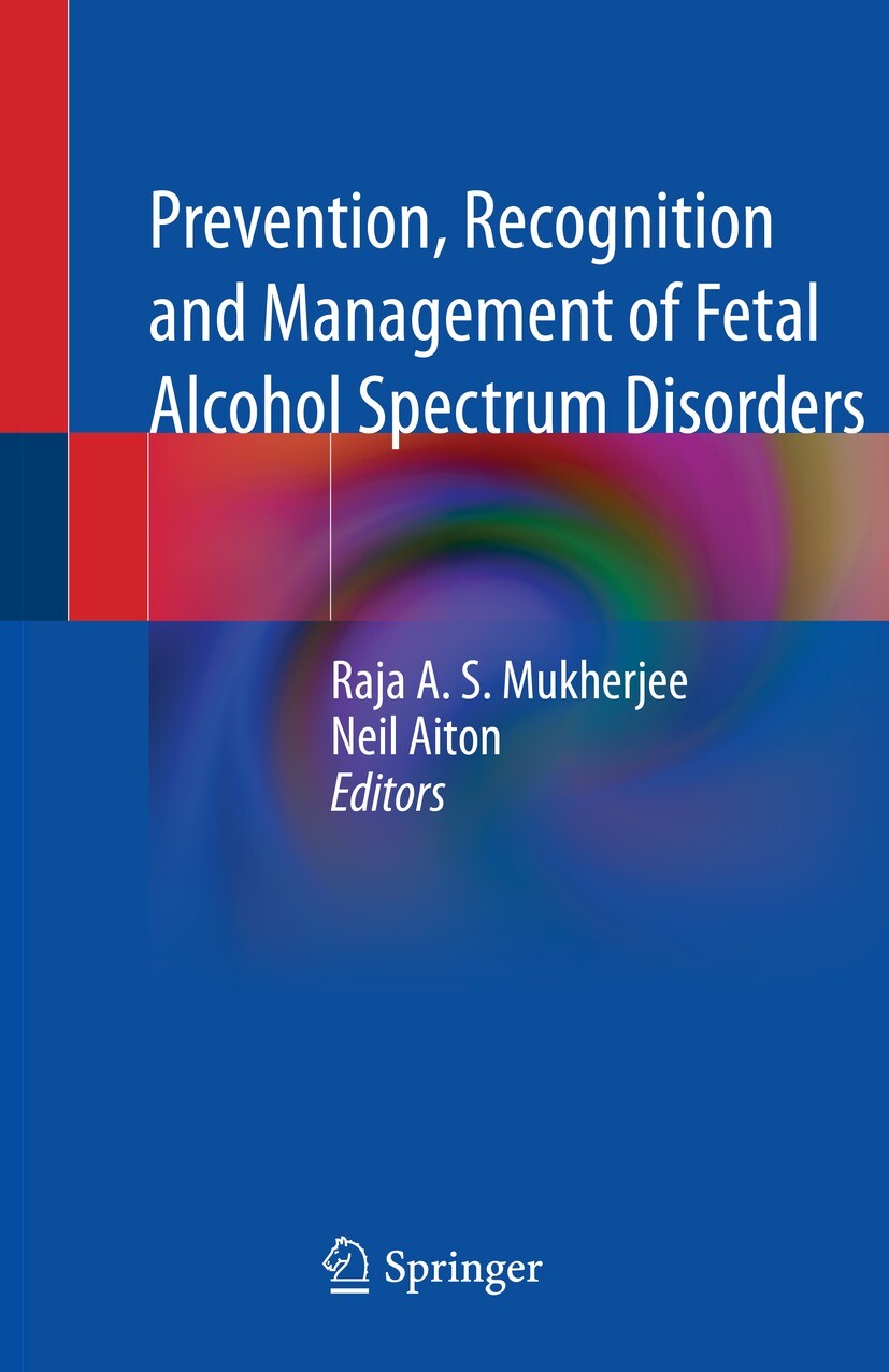 Cover Prevention, Recognition and Management of Fetal Alcohol Spectrum Disorders