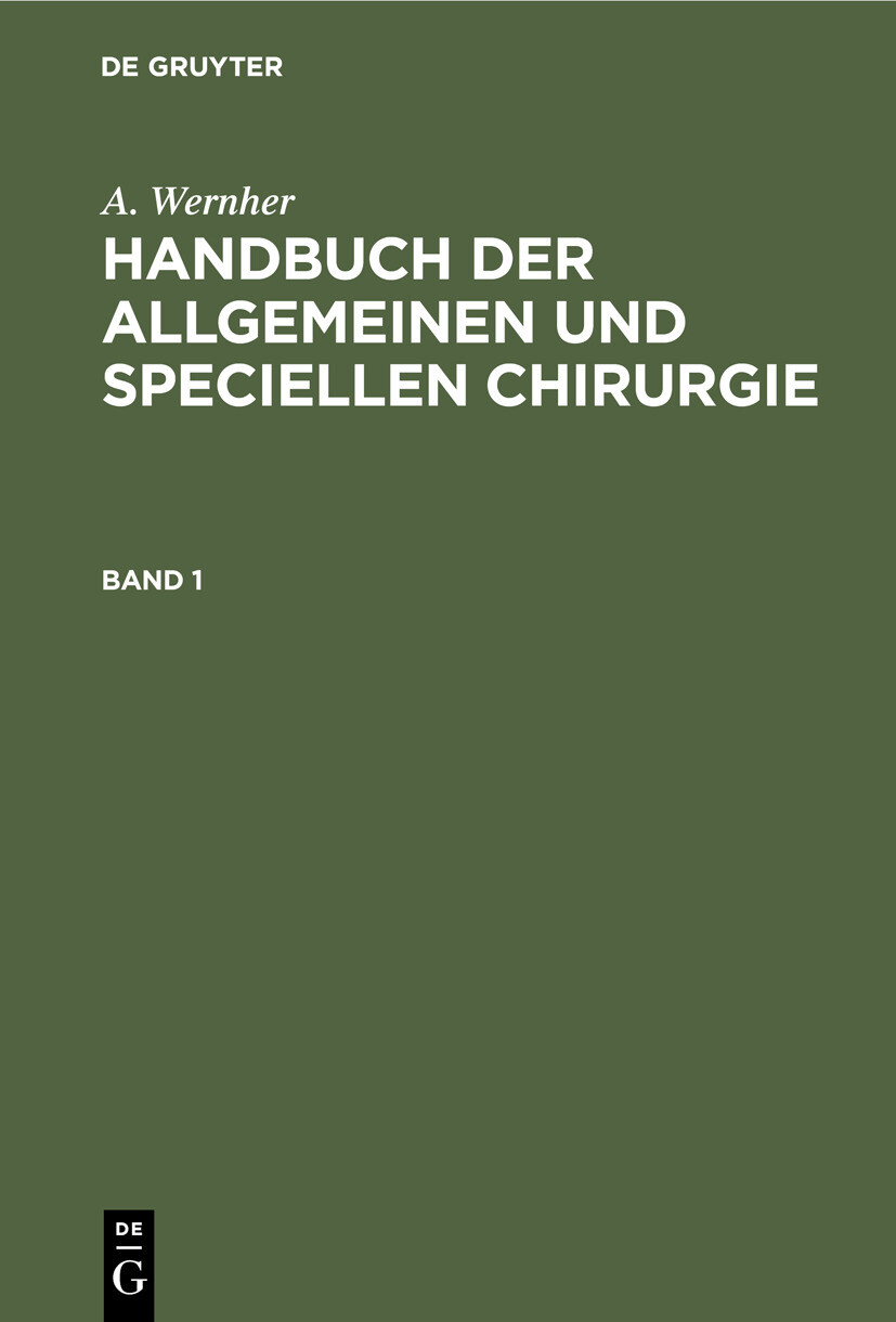 Cover A. Wernher: Handbuch der allgemeinen und speciellen Chirurgie. Band 1