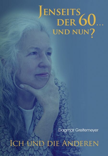 Jenseits der 60 … und nun?