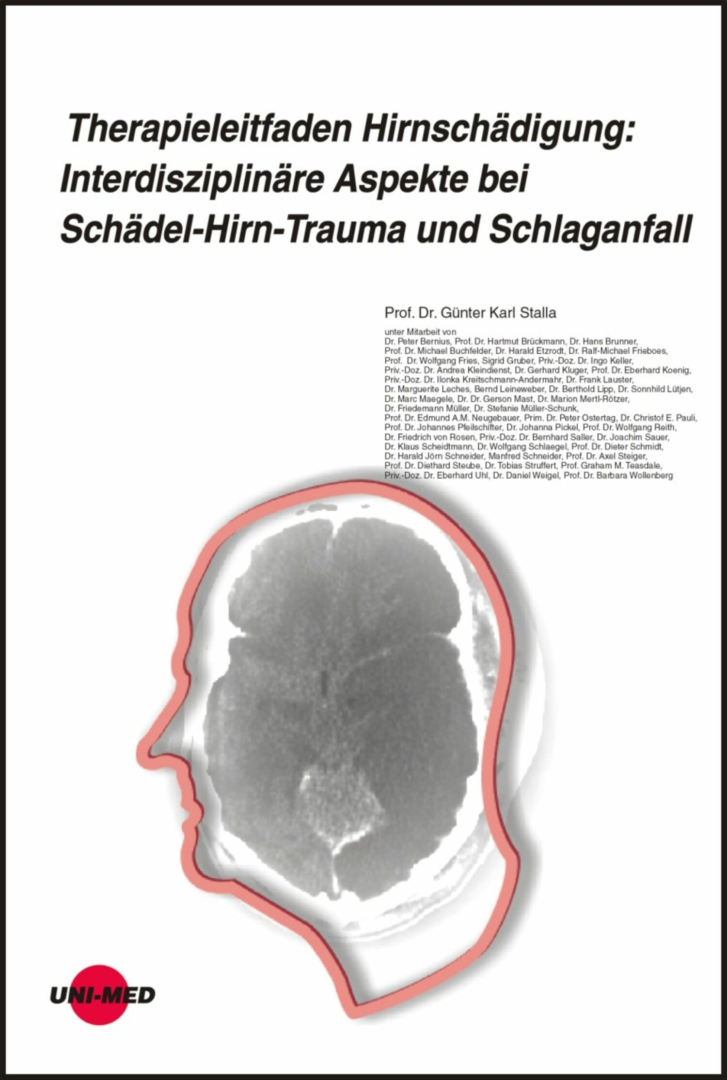 Cover Therapieleitfaden Hirnschädigung: Interdisziplinäre Aspekte bei Schädel-Hirn-Trauma und Schlaganfall