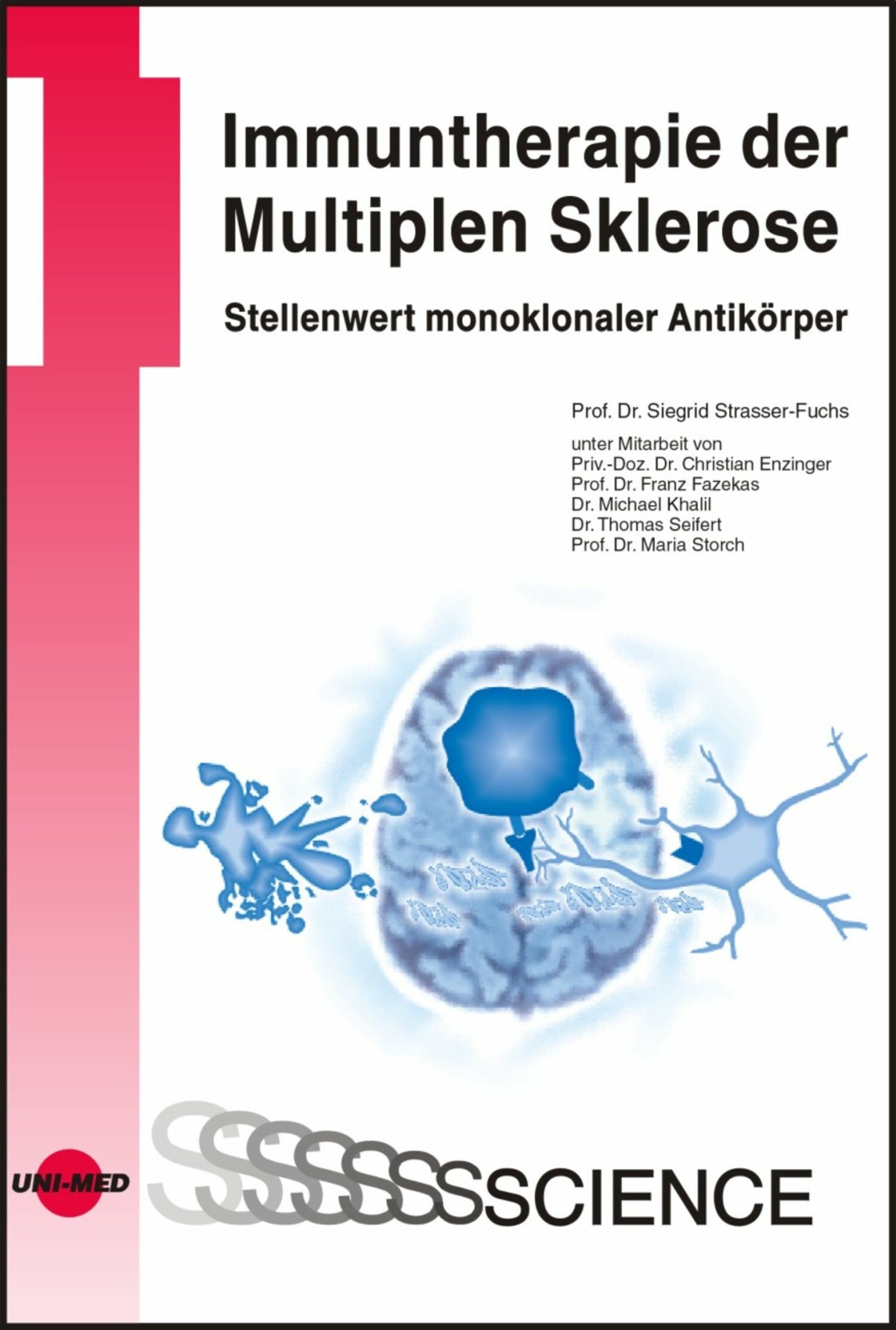 Cover Immuntherapie der Multiplen Sklerose - Stellenwert monoklonaler Antikörper
