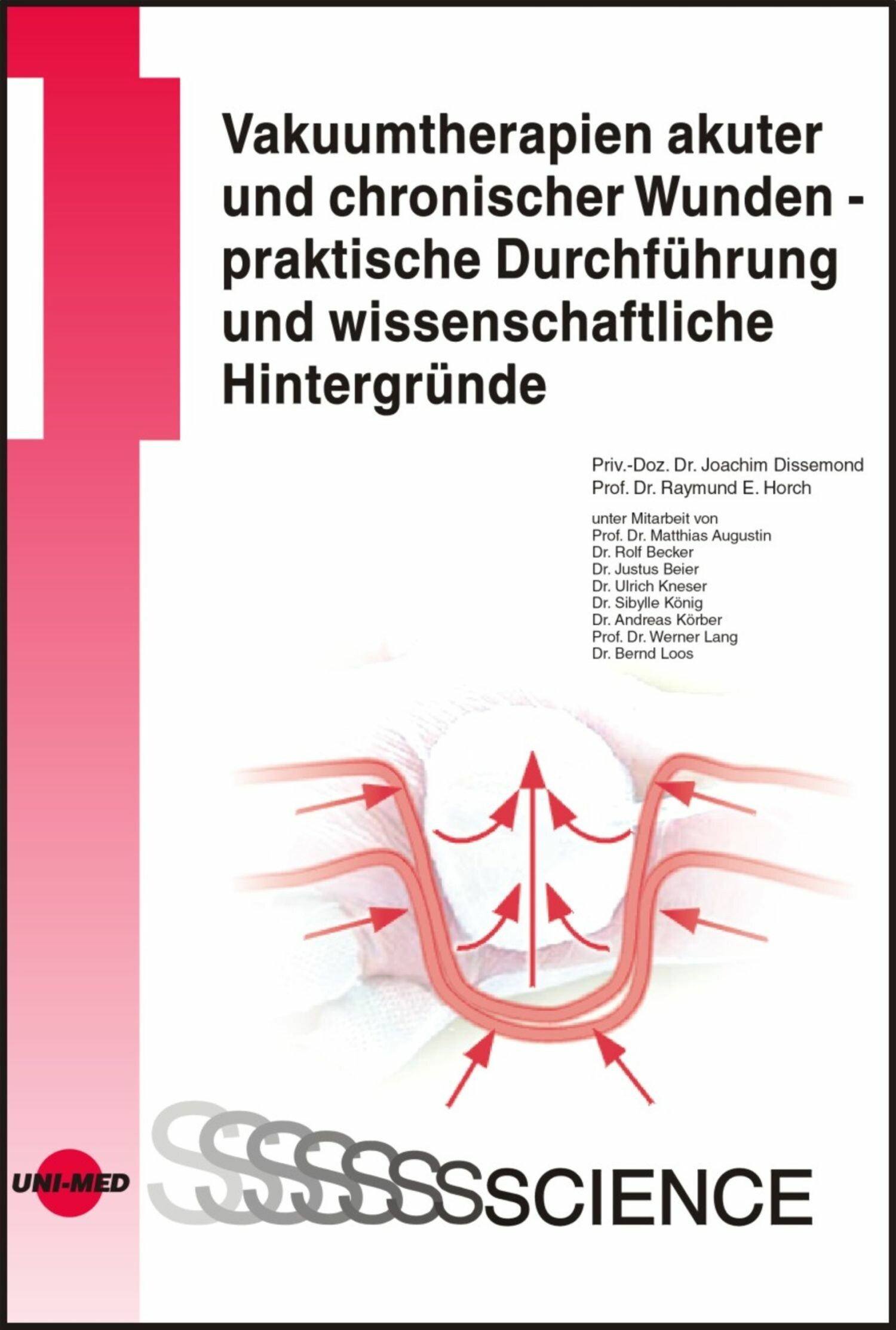 Cover Vakuumtherapien akuter und chronischer Wunden - praktische Durchführung und wissenschaftliche Hintergründe