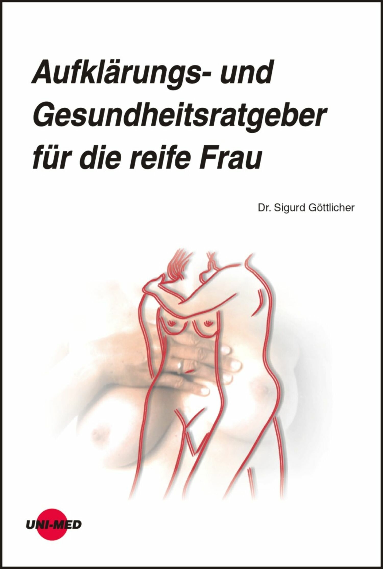 Cover Aufklärungs- und Gesundheitsratgeber für die reife Frau