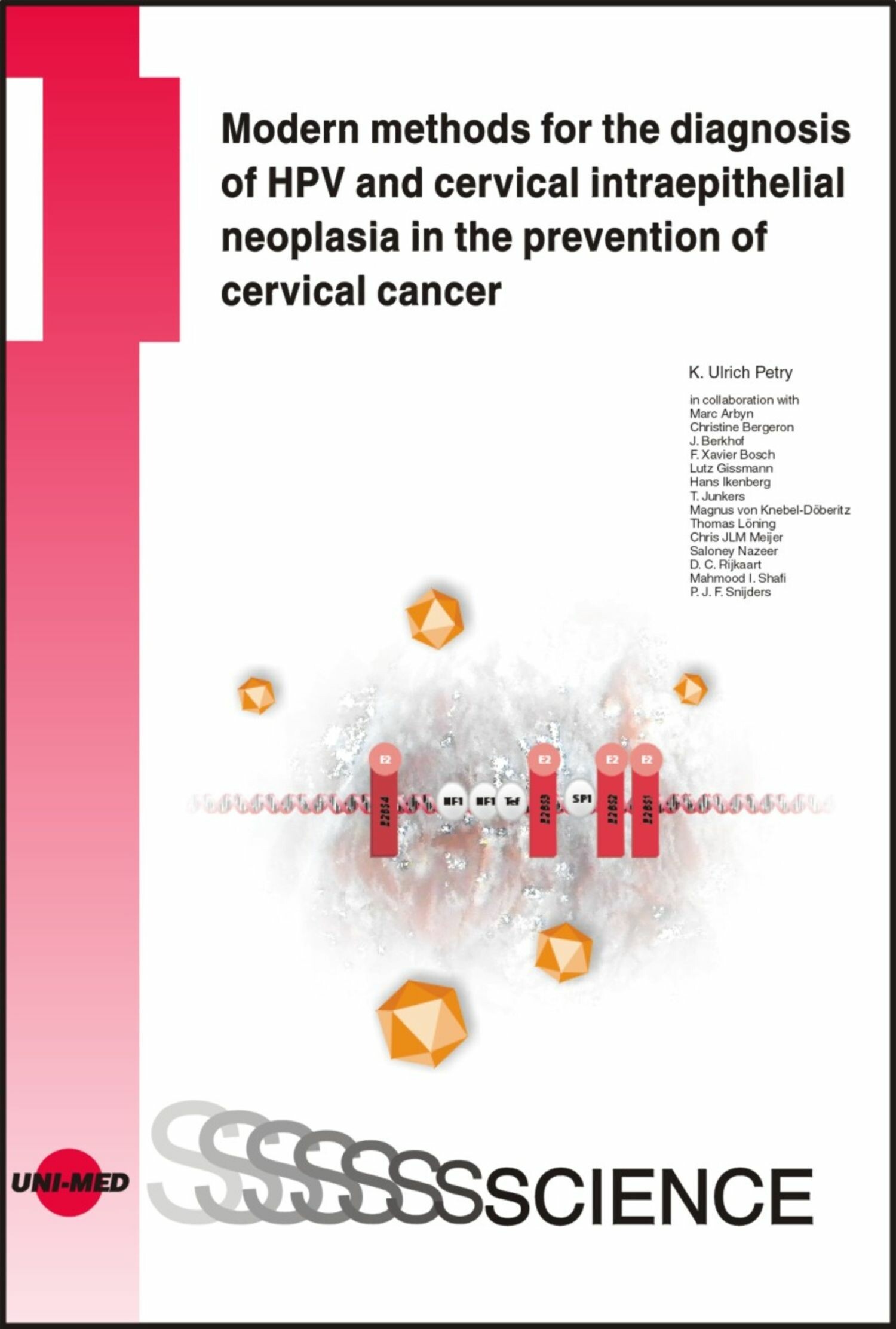 Modern methods for the diagnosis of HPV and cervical intraepithelial neoplasia in the prevention of cervical cancer