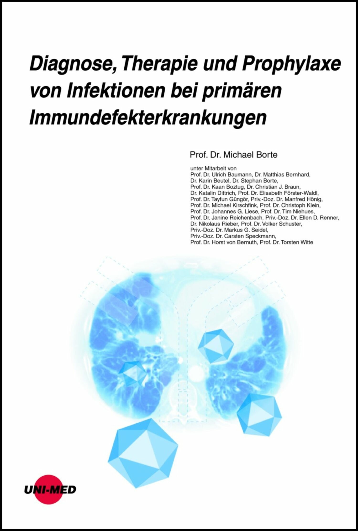 Cover Diagnose, Therapie und Prophylaxe von Infektionen bei primären Immundefekterkrankungen