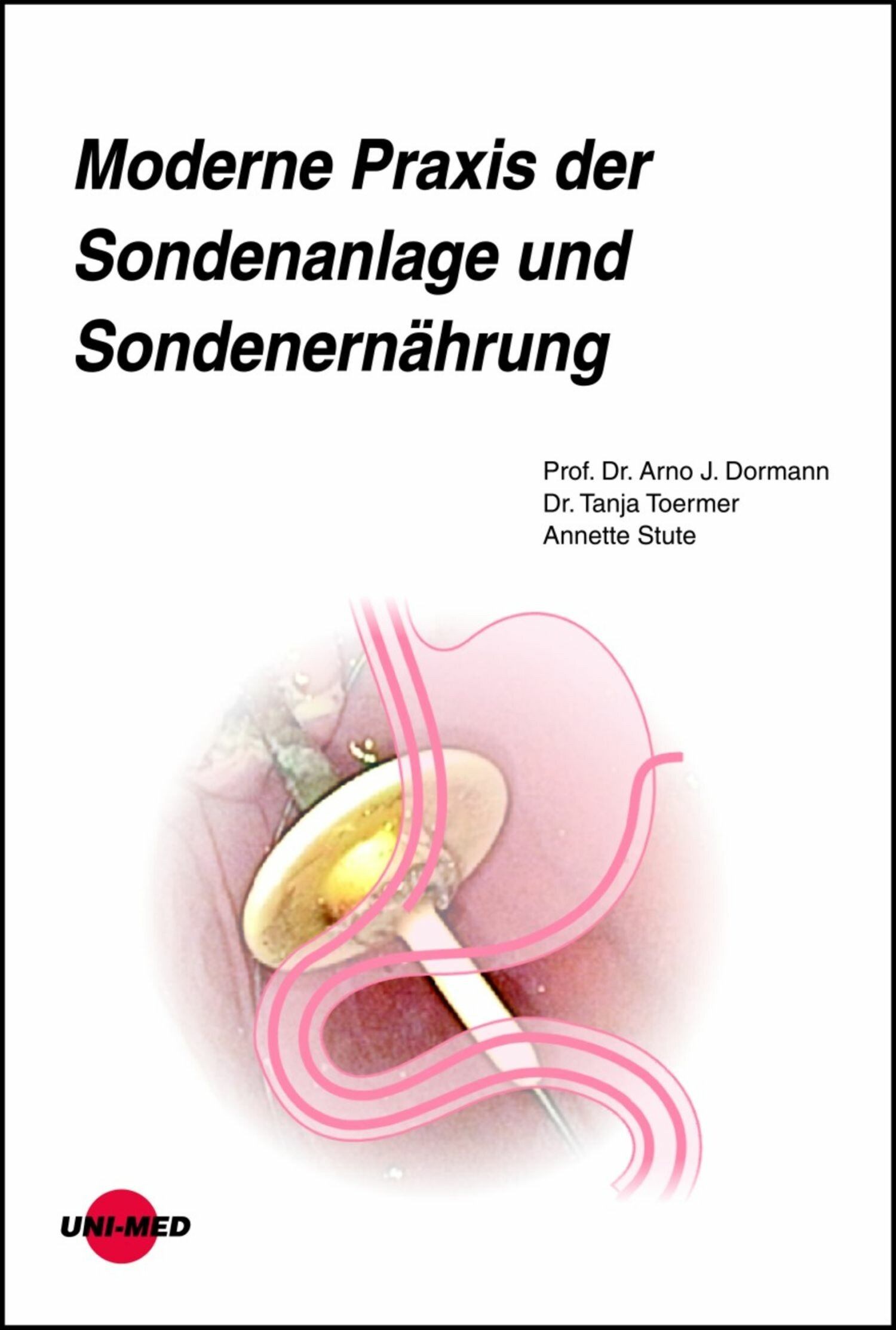 Cover Moderne Praxis der Sondenanlage und Sondenernährung