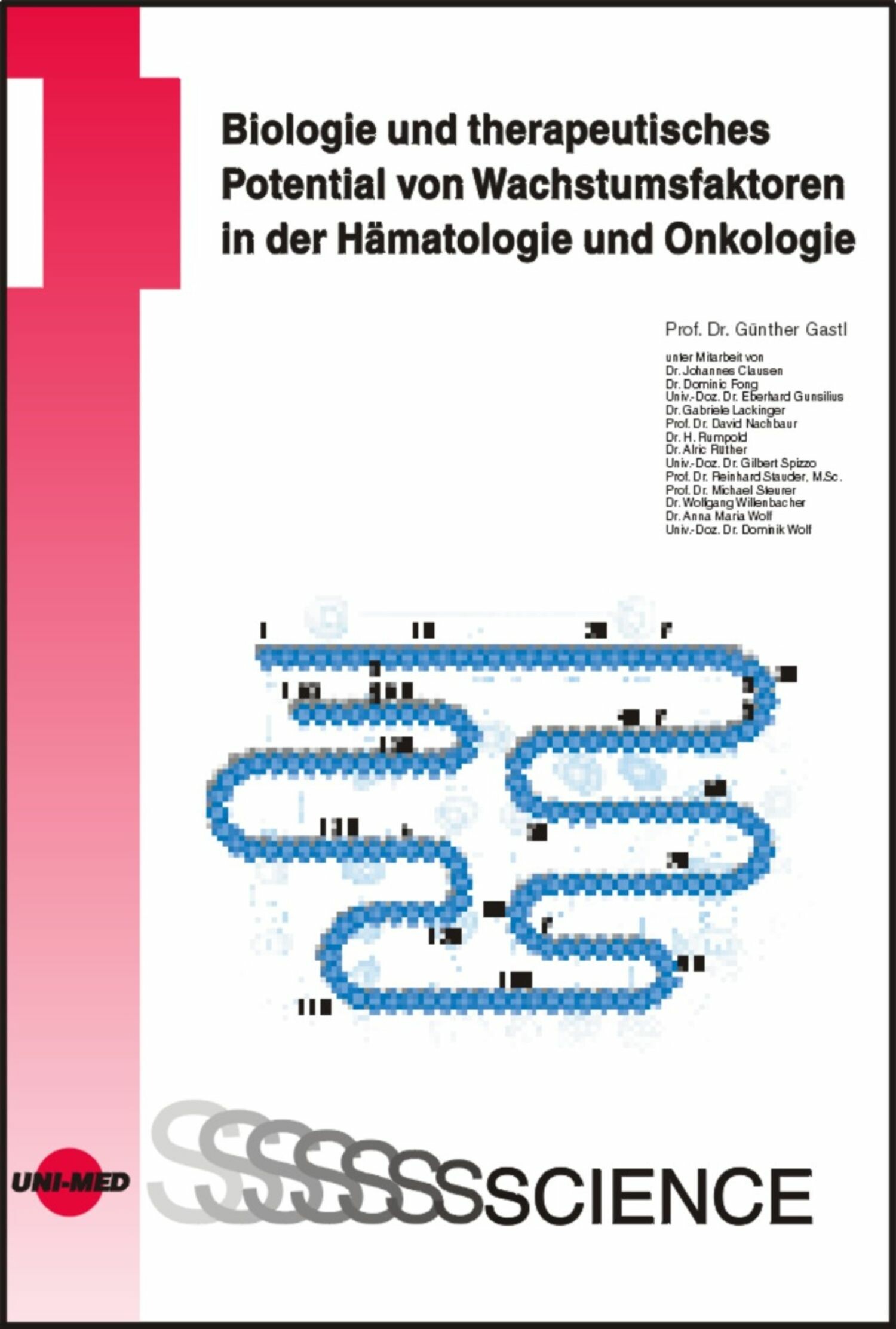 Cover Biologie und therapeutisches Potential von Wachstumsfaktoren in der Hämatologie und Onkologie