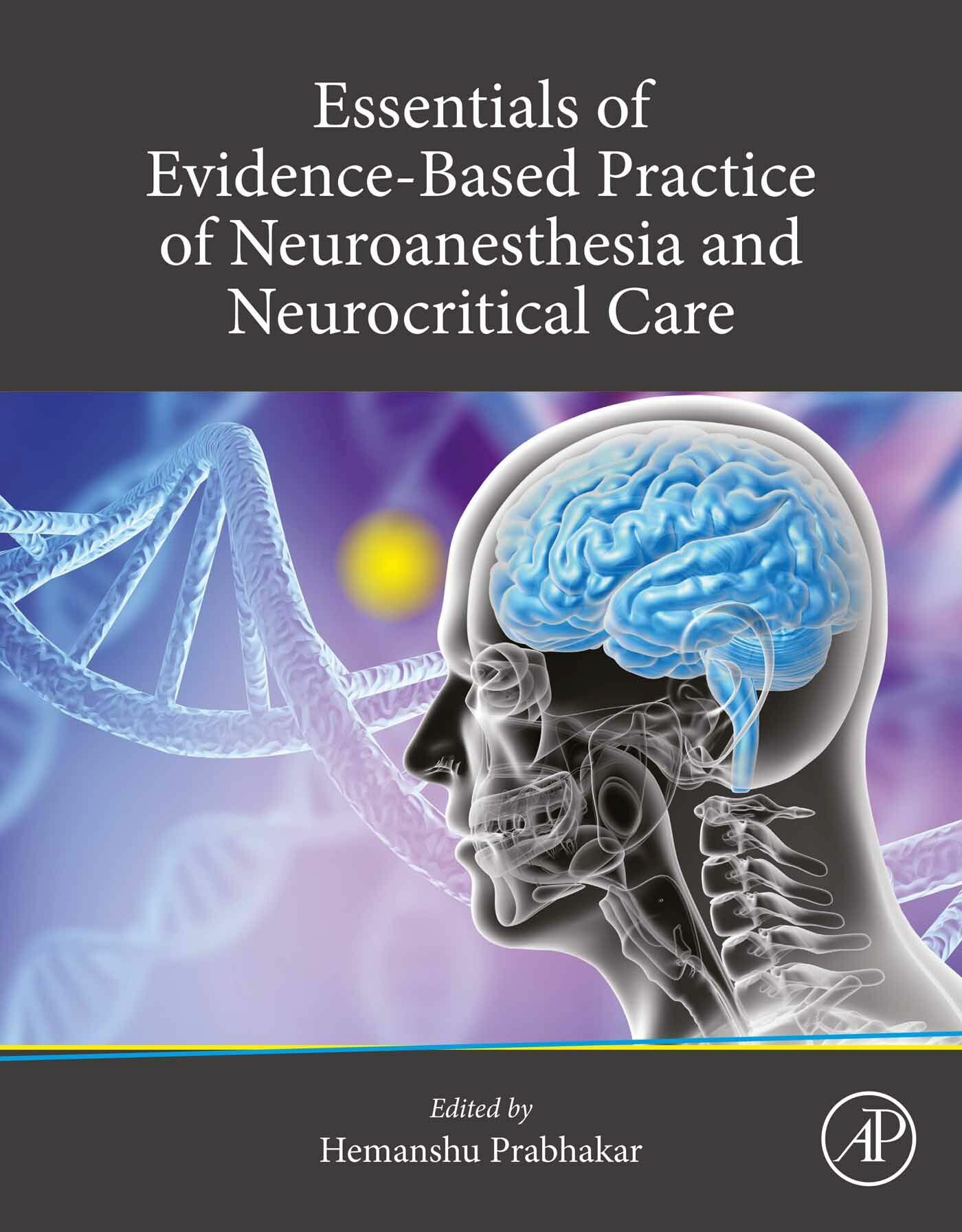 Essentials of Evidence-Based Practice of Neuroanesthesia and Neurocritical Care