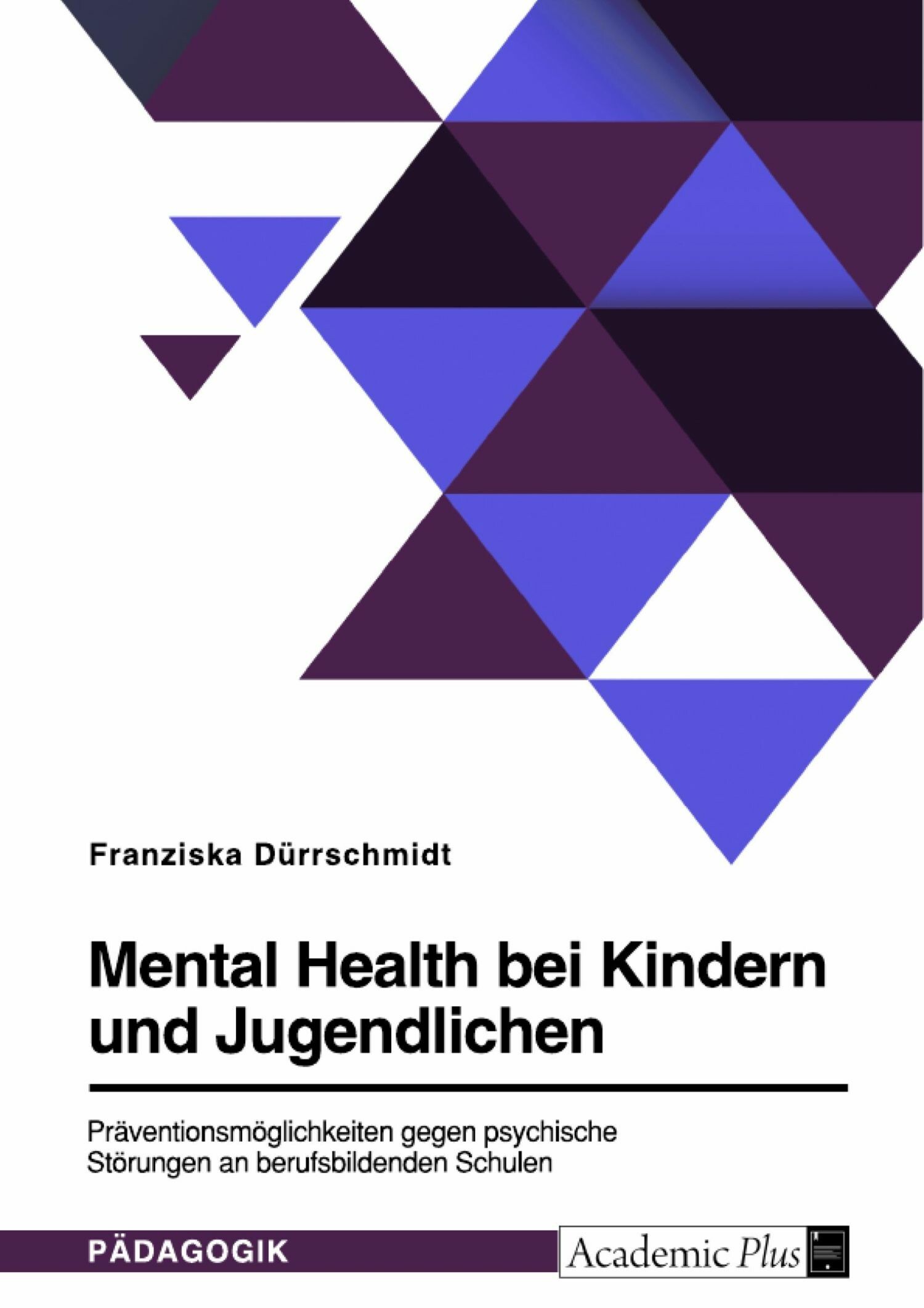 Mental Health Bei Kindern Und Jugendlichen. Präventionsmöglichkeiten ...