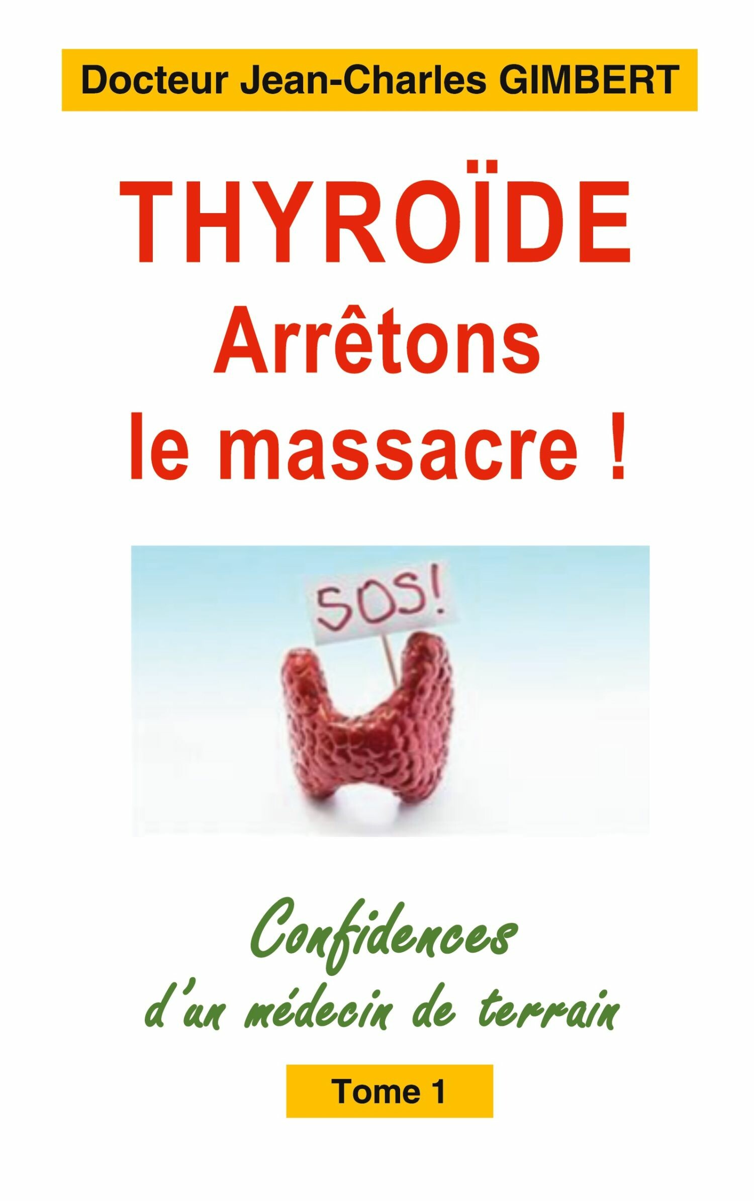 Cover Thyroïde: arrêtons le massacre !