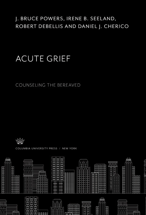 Cover Acute Grief. Counseling the Bereaved