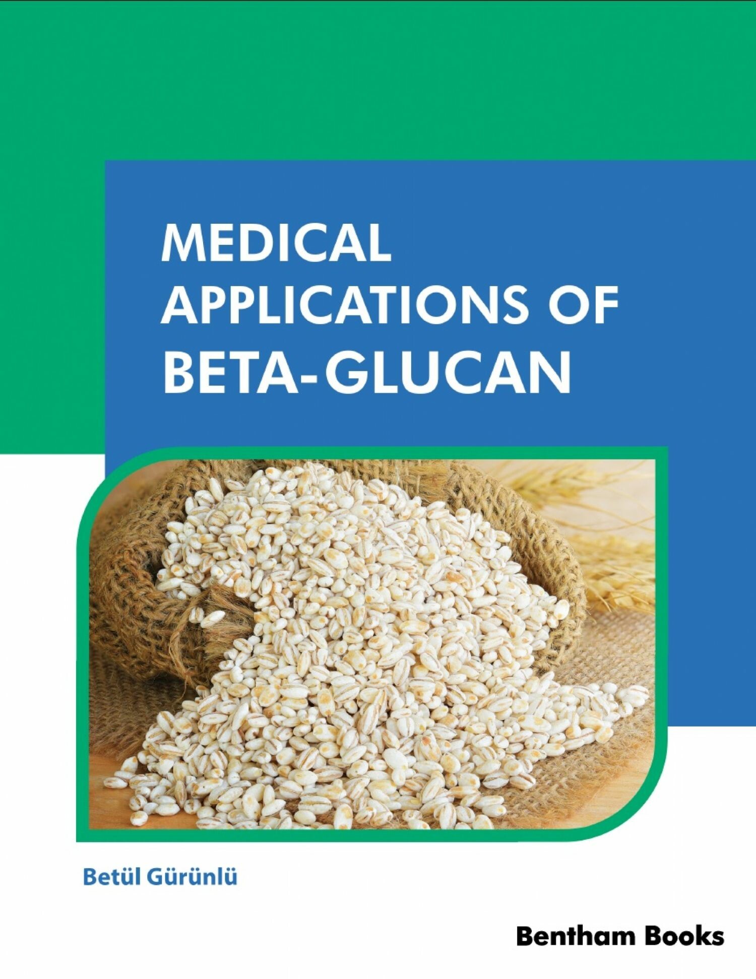 Cover Medical Applications of Beta-Glucan