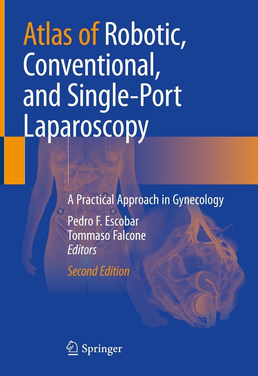Atlas of Robotic, Conventional, and Single-Port Laparoscopy