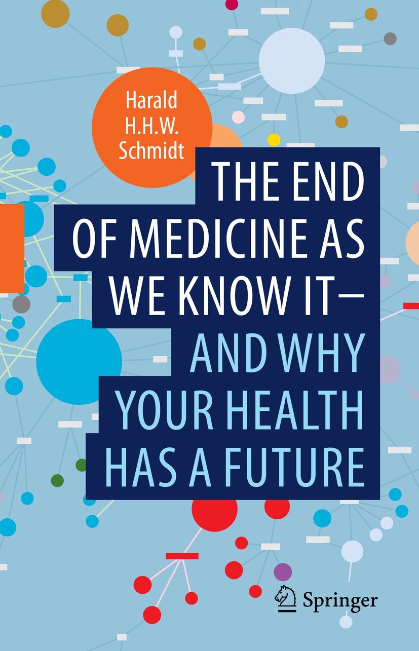 Cover The end of medicine as we know it - and why your health has a future