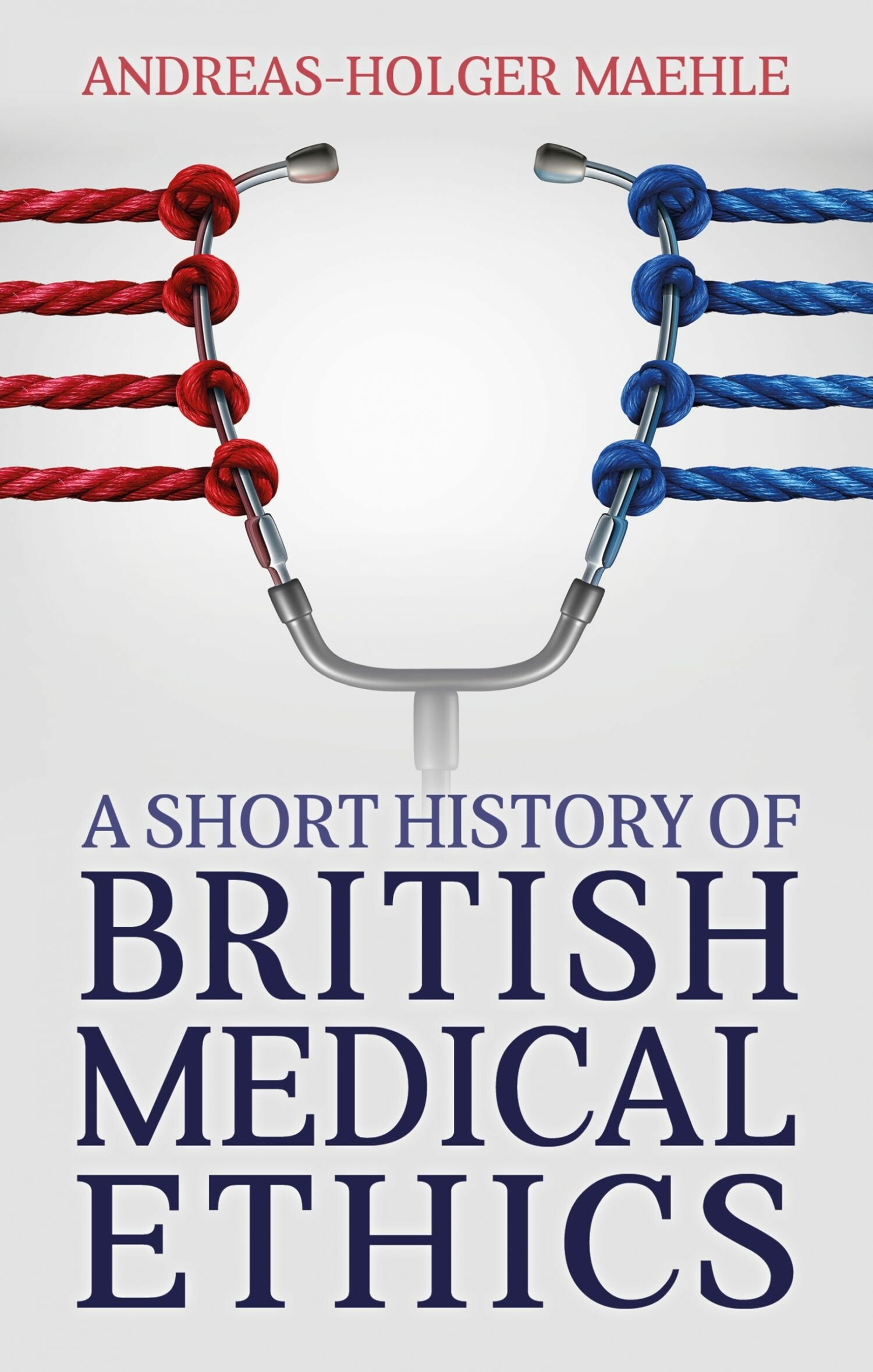 Cover A Short History of British Medical Ethics