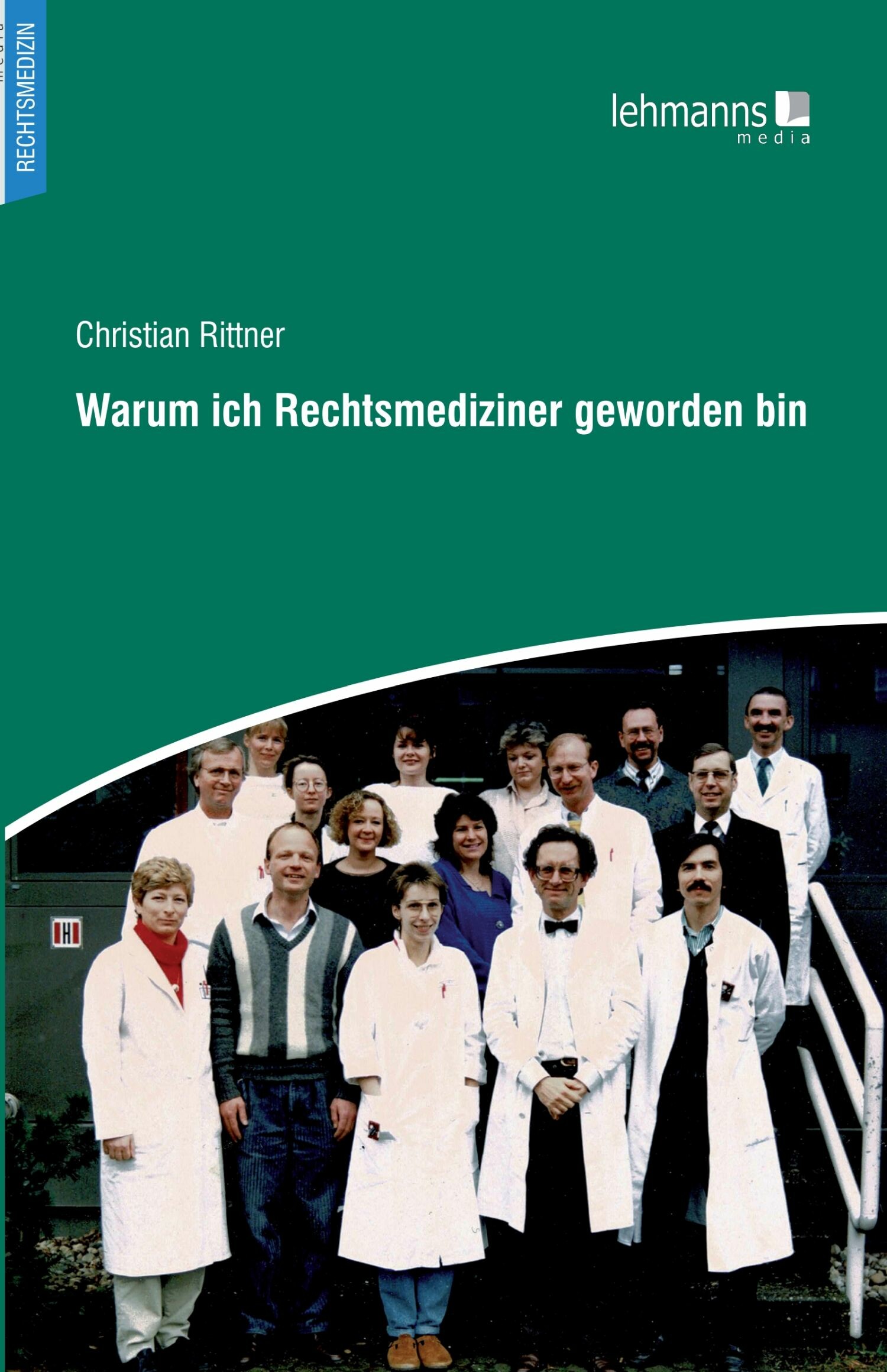 Cover Warum ich Rechtsmediziner geworden bin