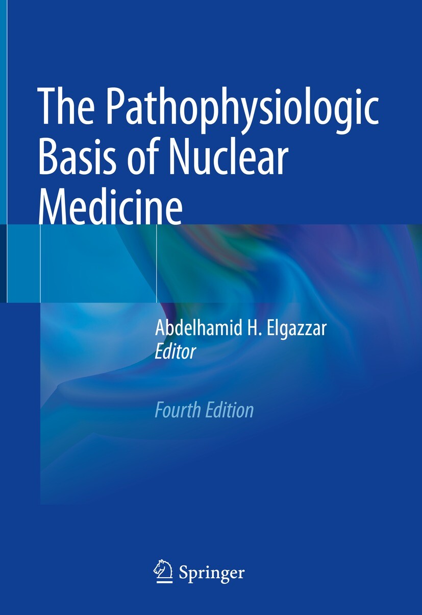 Cover The Pathophysiologic Basis of Nuclear Medicine