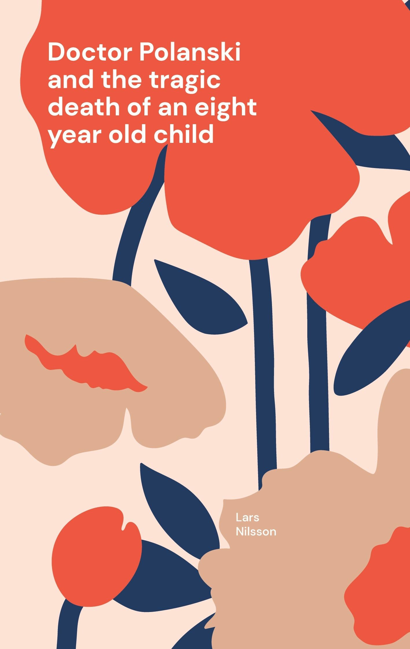 Cover Doctor Polanski and the tragic death of an eight year old child