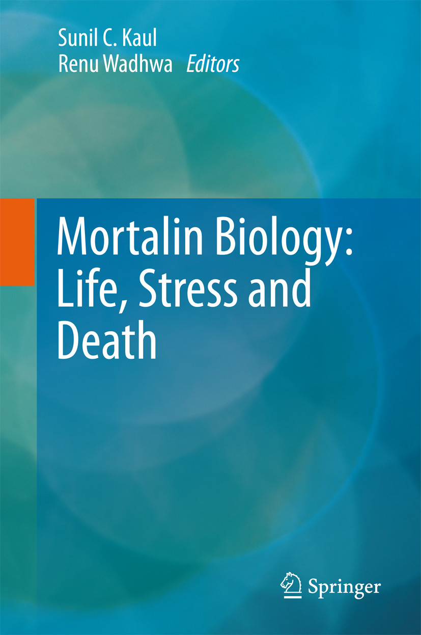 Cover Mortalin Biology: Life, Stress and Death