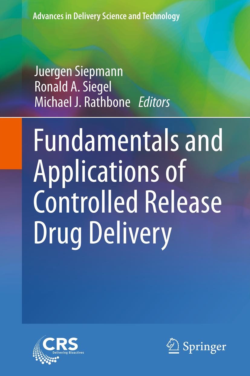 Cover Fundamentals and Applications of Controlled Release Drug Delivery