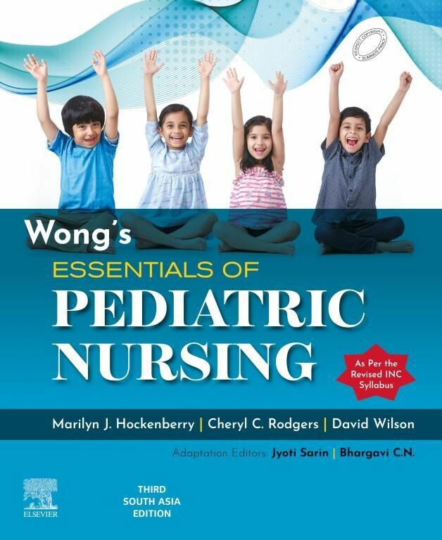 Wong's Essentials of Pediatric Nursing: Third South Asian Edition - E-Book