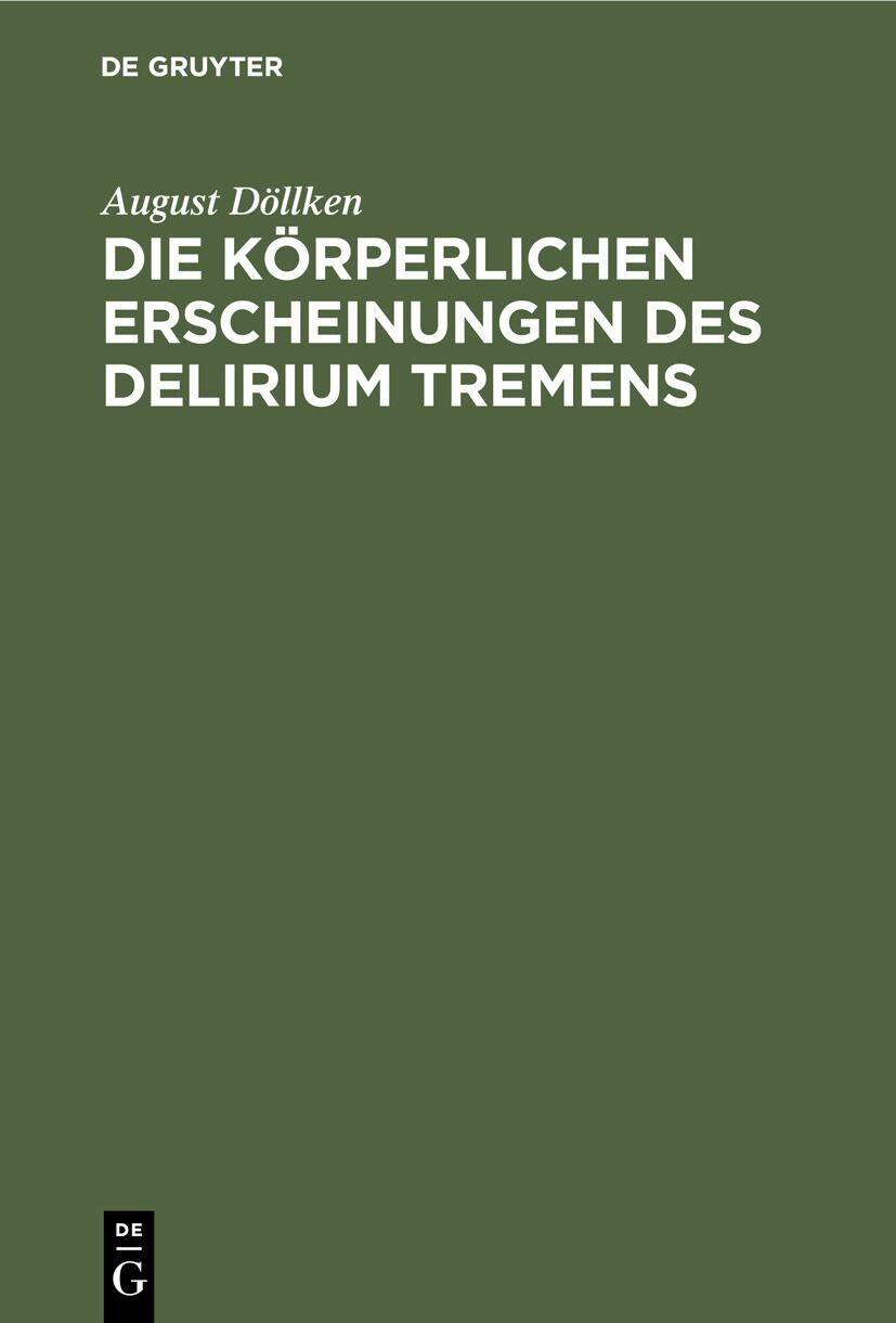 Die körperlichen Erscheinungen des Delirium tremens