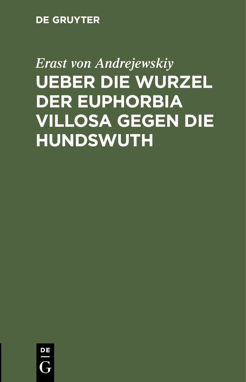 Cover Ueber die Wurzel der Euphorbia villosa gegen die Hundswuth