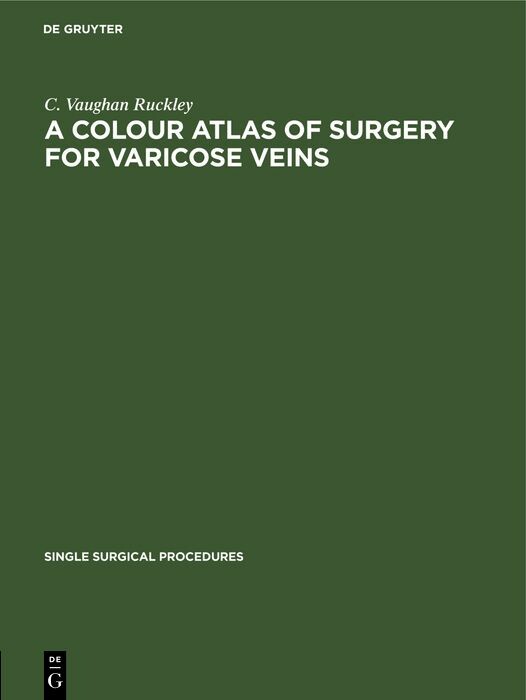 Cover A Colour Atlas of Surgery for Varicose Veins