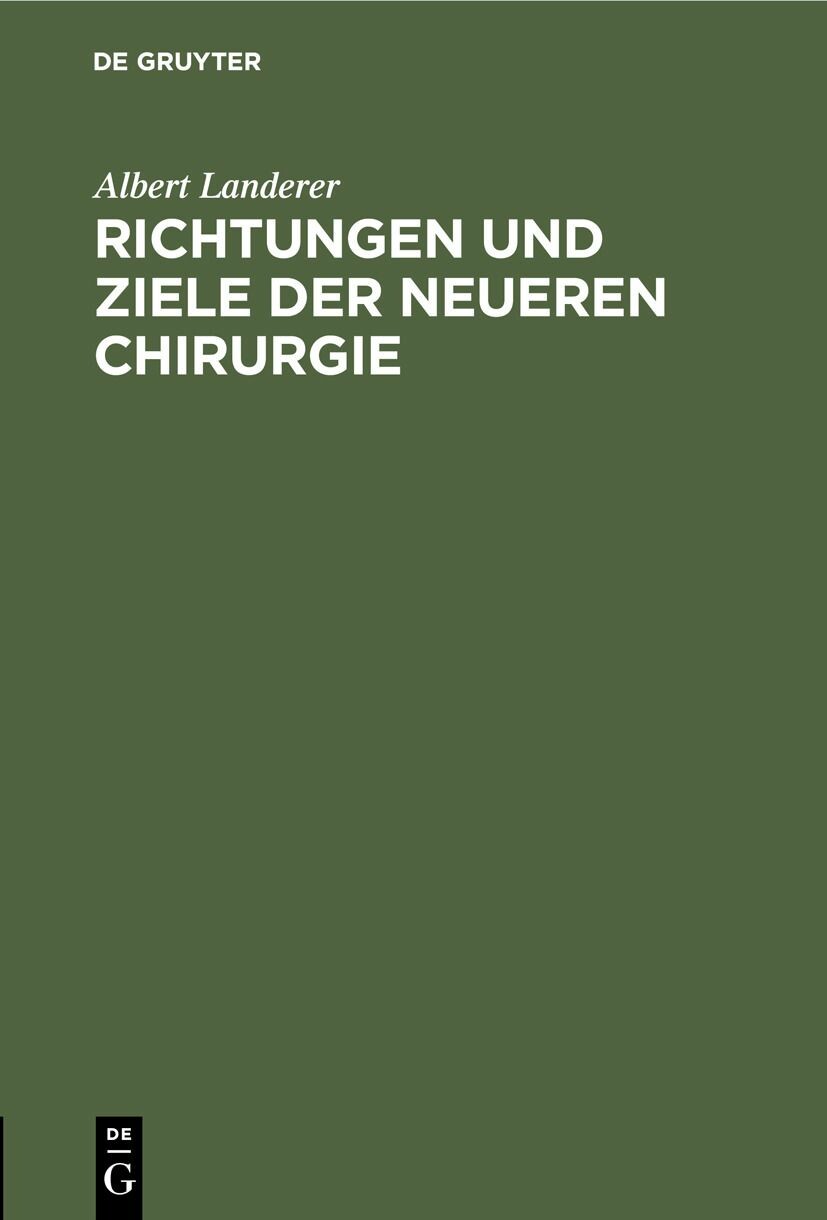 Cover Richtungen und Ziele der neueren Chirurgie