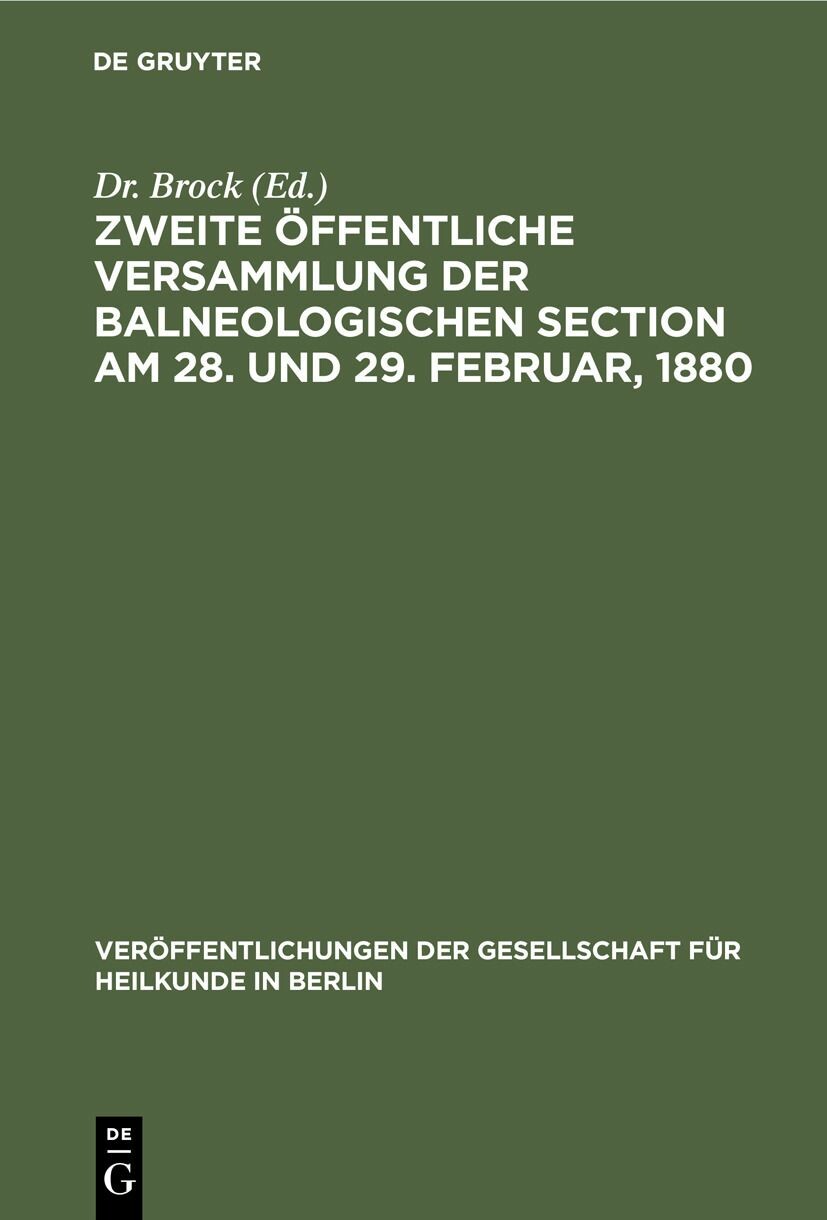 Cover Zweite öffentliche Versammlung der balneologischen Section am 28. und 29. Februar, 1880