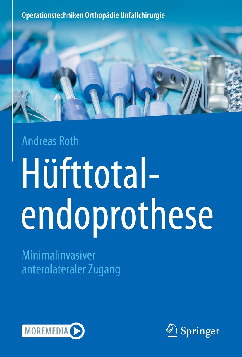 Cover Hüfttotalendoprothese: minimalinvasiver anterolateraler Zugang