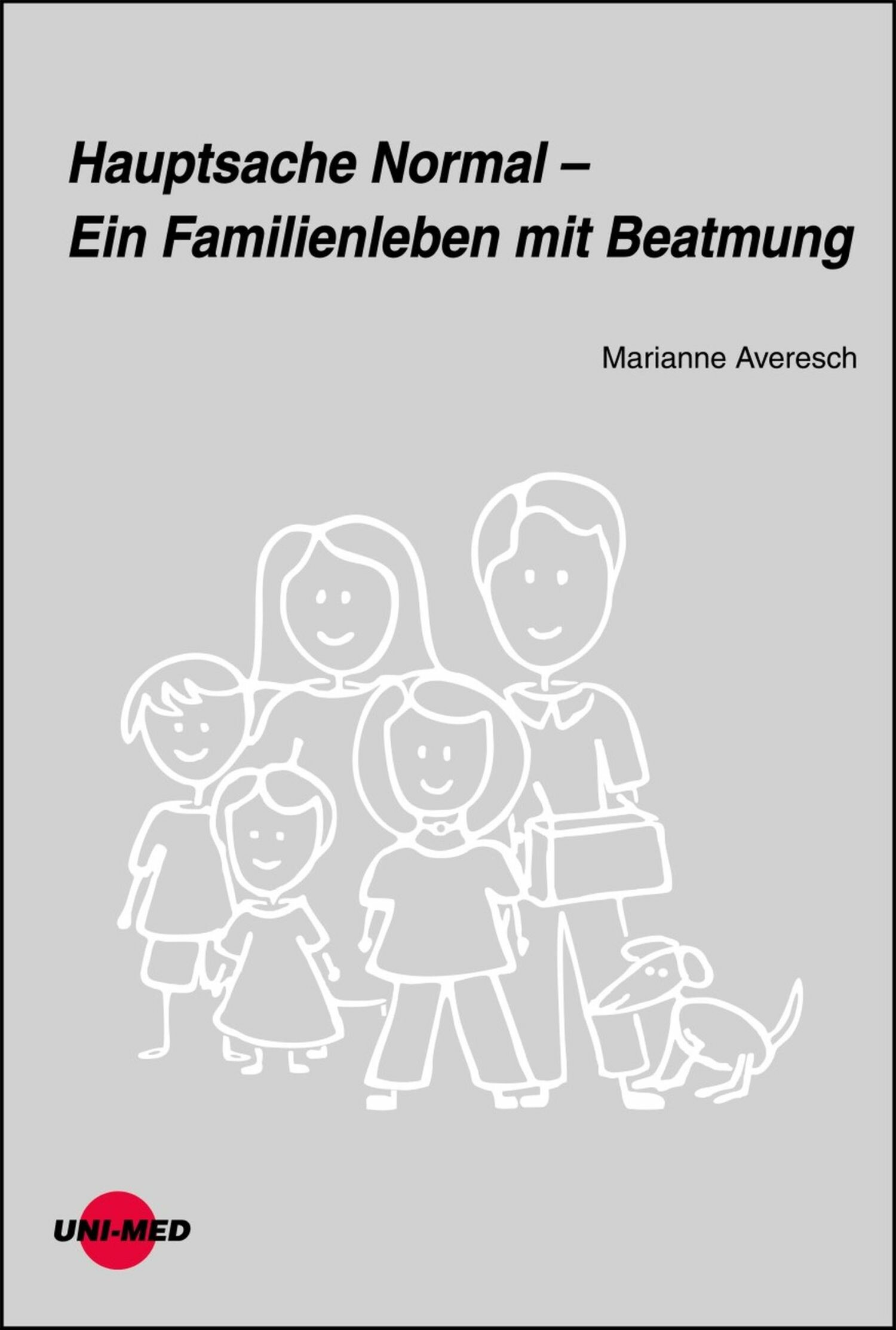 Cover Hauptsache Normal - Ein Familienleben mit Beatmung