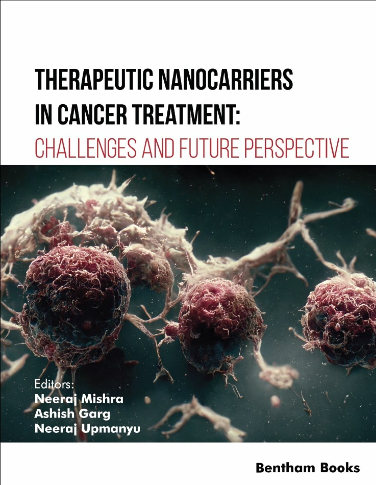 Cover Therapeutic Nanocarriers in Cancer Treatment: Challenges and Future Perspective