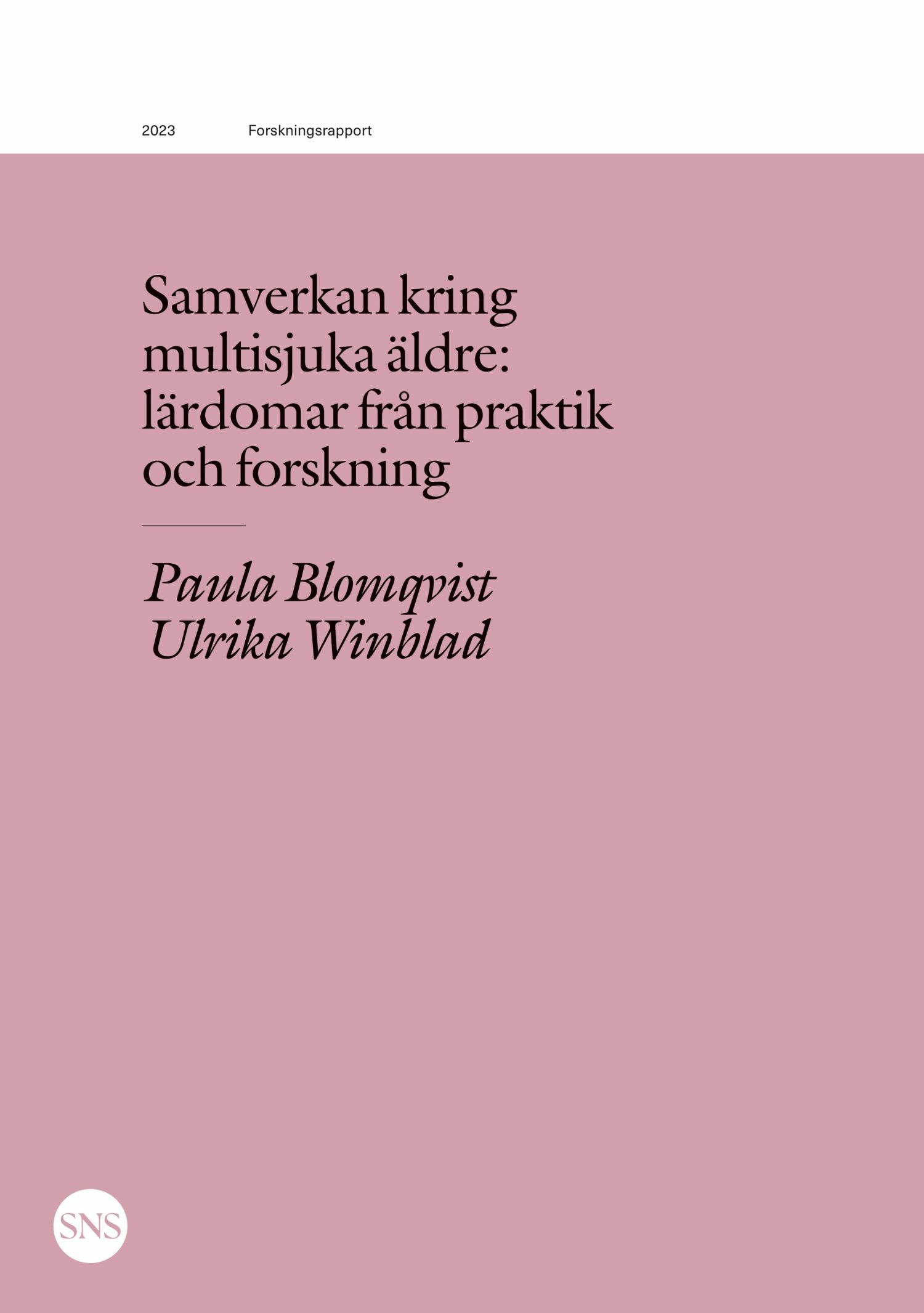 Samverkan kring multisjuka äldre: lärdomar från praktik och forskning