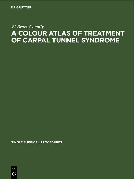 Cover A Colour Atlas of Treatment of Carpal Tunnel Syndrome