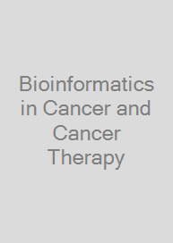 Bioinformatics in Cancer and Cancer Therapy