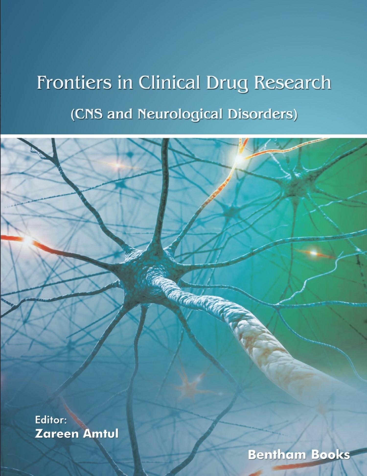 Cover Frontiers in Clinical Drug Research - CNS and Neurological Disorders: Volume 11