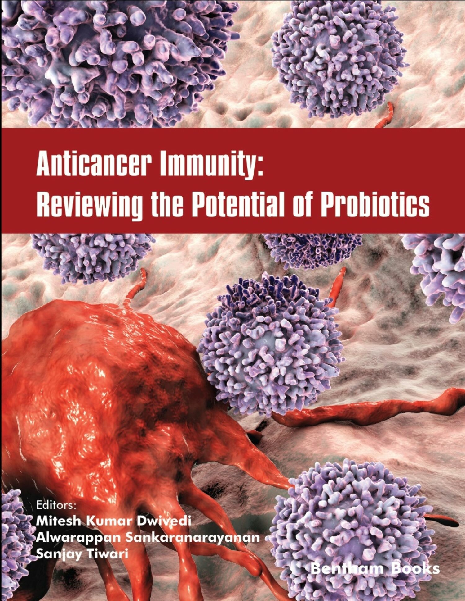 Cover Anticancer Immunity: Reviewing the Potential of Probiotics